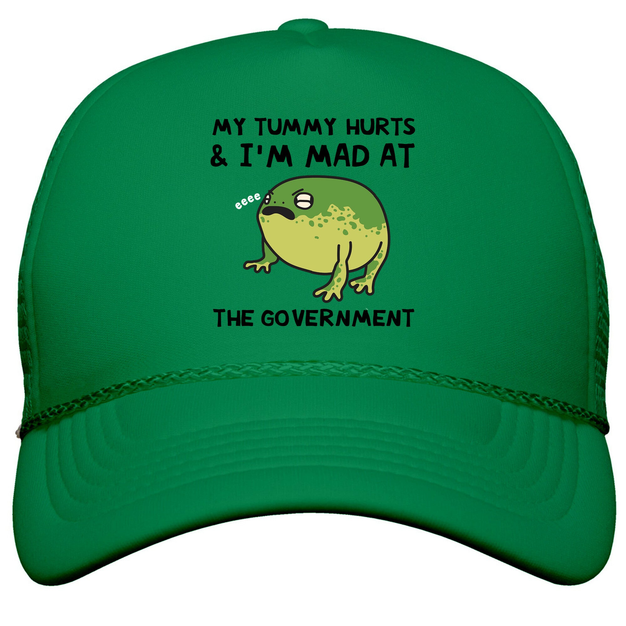My Tummy Hurts & Im Mad At The Government Snapback Trucker Hat